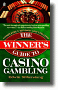 The Winner's Guide to Casino Gambling Book