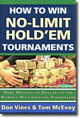 How to Win No Limit Hold'em Tournaments