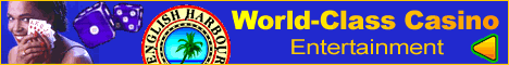 English Harbour Casino has World Class Casino Entertainment!!