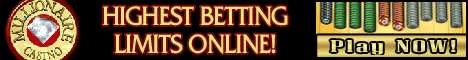 Millionaire Casino has the Highest Betting Limits Online!